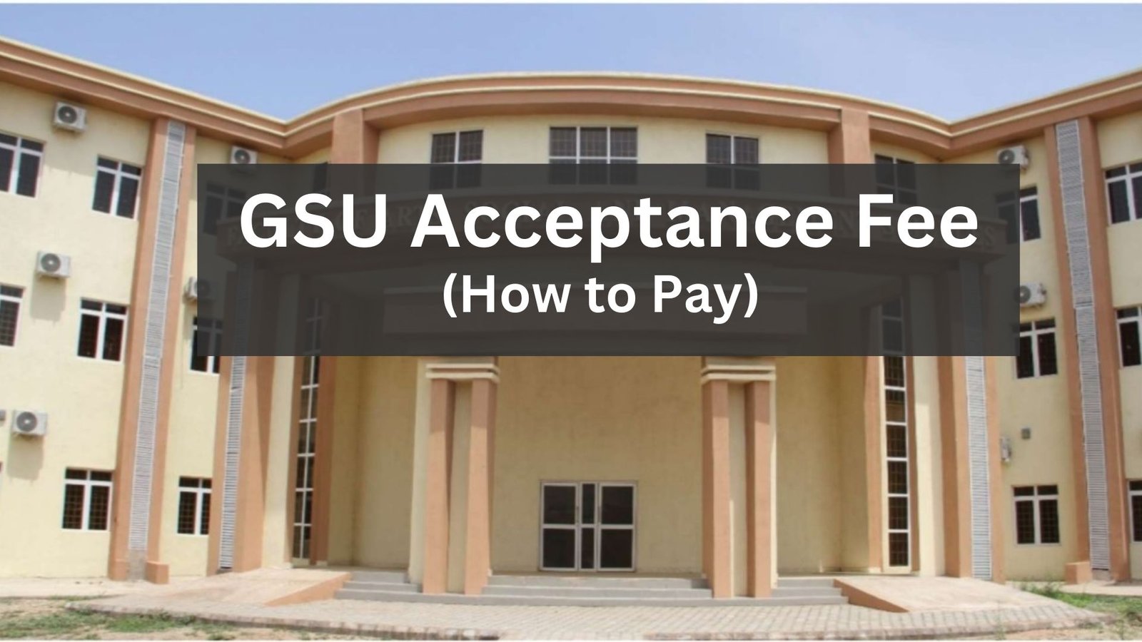 GSU Acceptance Fee 2025/2026