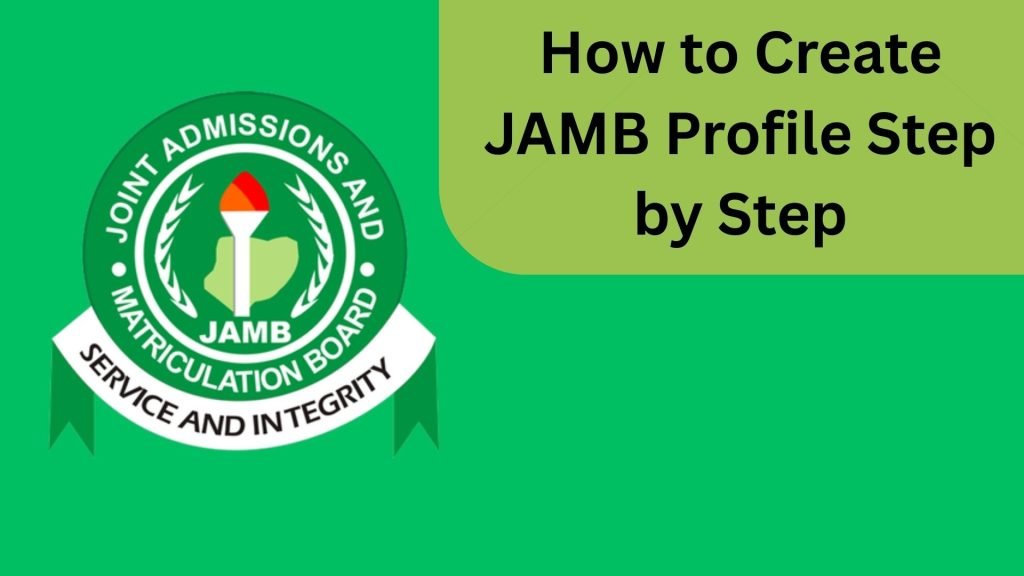 How to Create JAMB Profile 2026 Step by Step