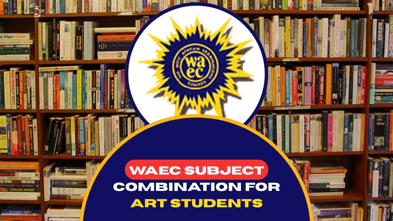 WAEC Subject Combination for Art Students 2026