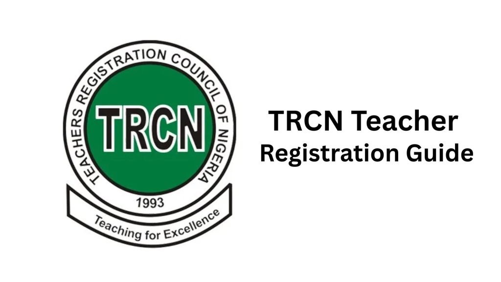TRCN Teacher Registration Guide 2025