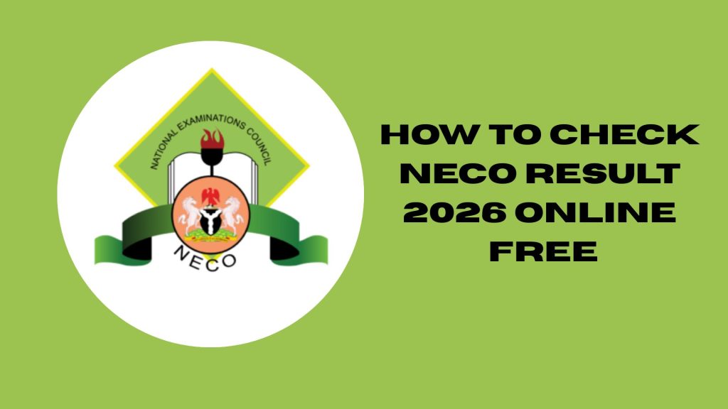 How to Check NECO Result 2026 Online Free