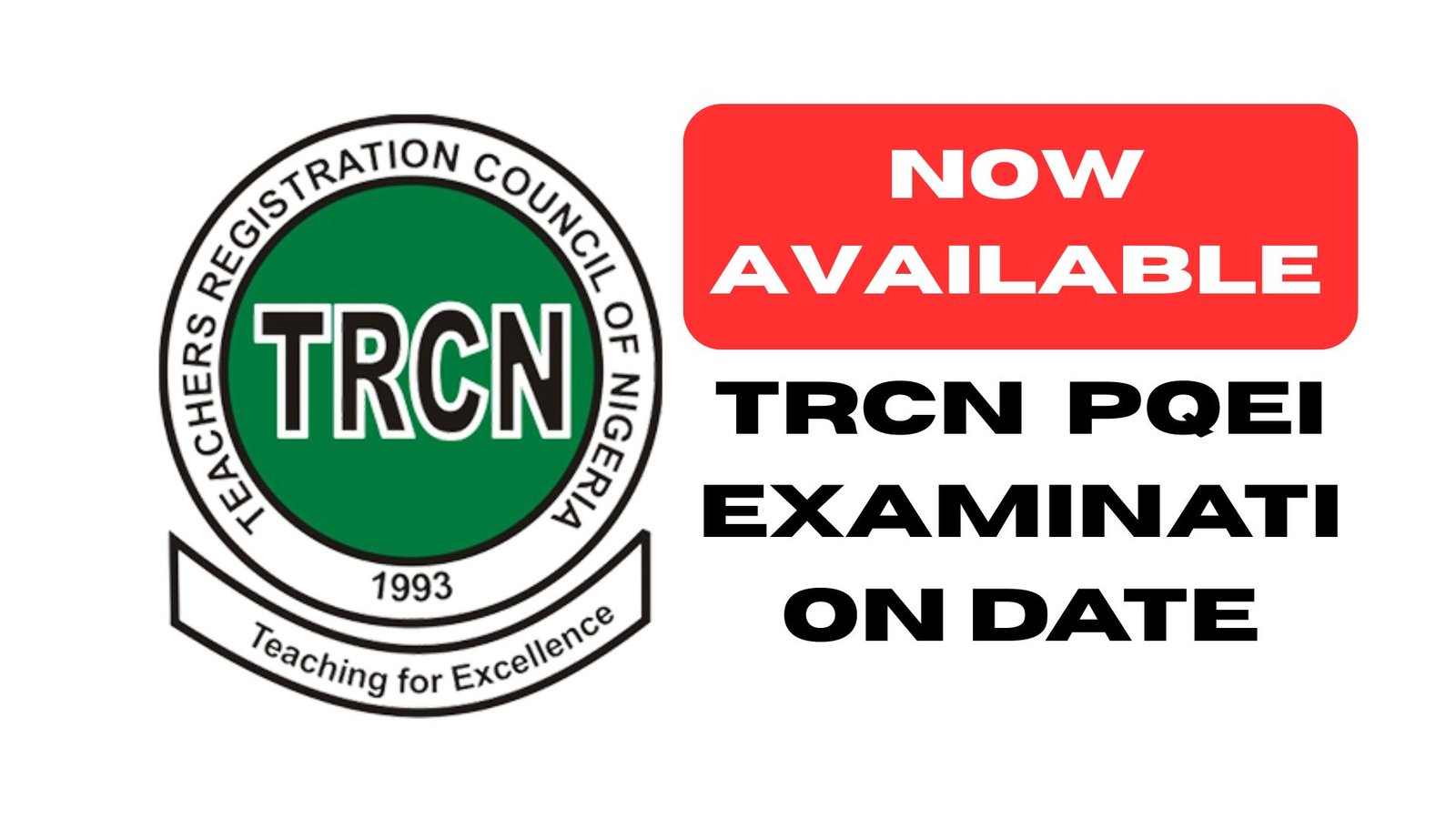 TRCN 2024/2025 PQEI Examination Date