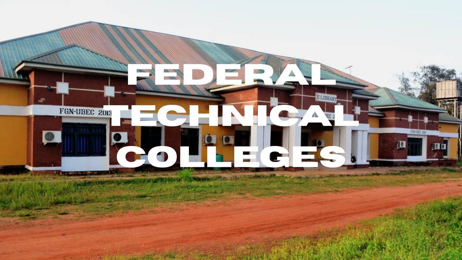 How to Report Illegal Fees in Federal Technical Colleges (2025)