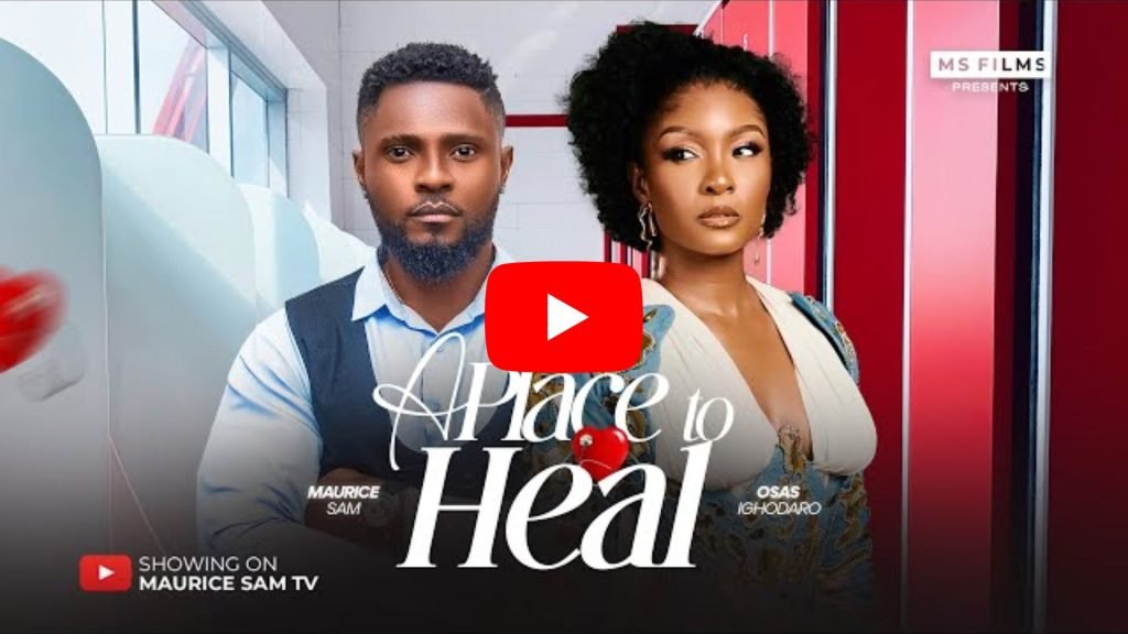 Download Movie: A Place to Heal [Full Nollywood Movie 2025]