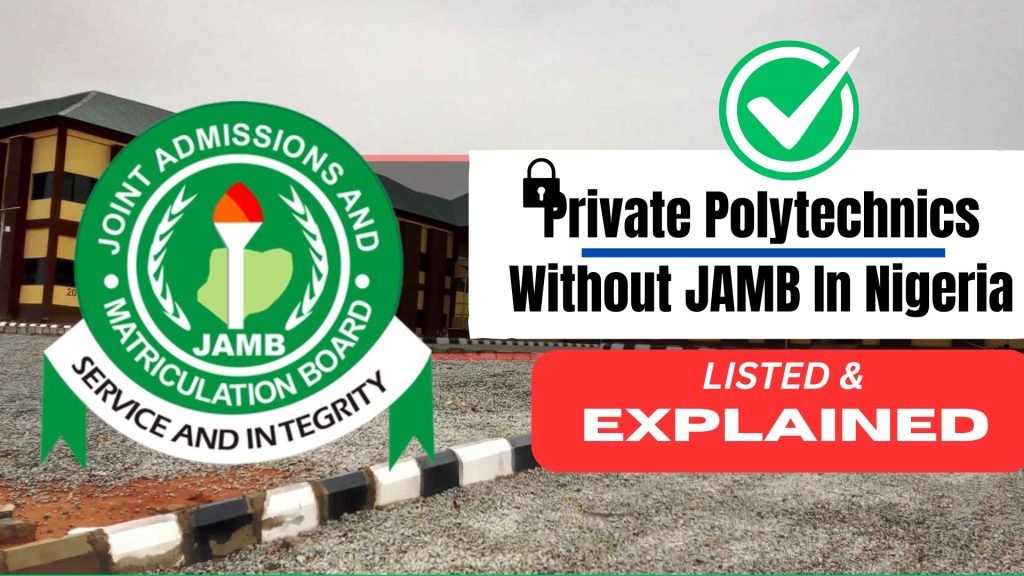 Top 20 Private Polytechnics that offer Admission without JAMB in Nigeria