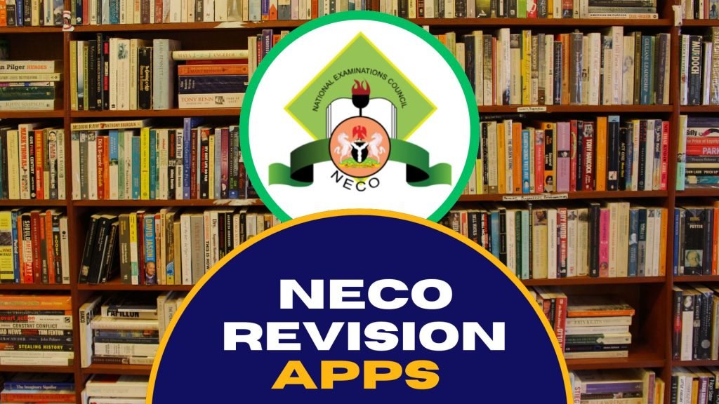 Best NECO Revision Apps for Nigerian Students 2026