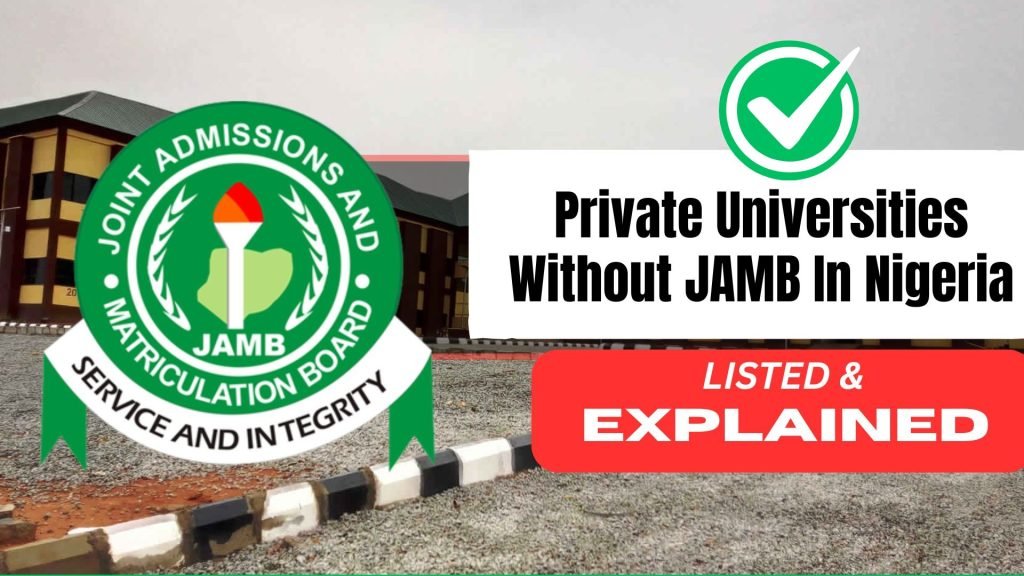 Top 20 Private Universities That Offer Admission Without JAMB in Nigeria (2026 Guide)